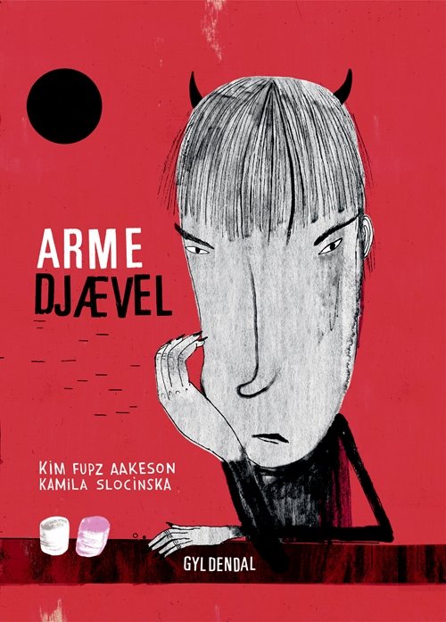 Cover for Kim Fupz Aakeson &amp; Kamila Slocinska · Arme Djævel (Bound Book) (2016)