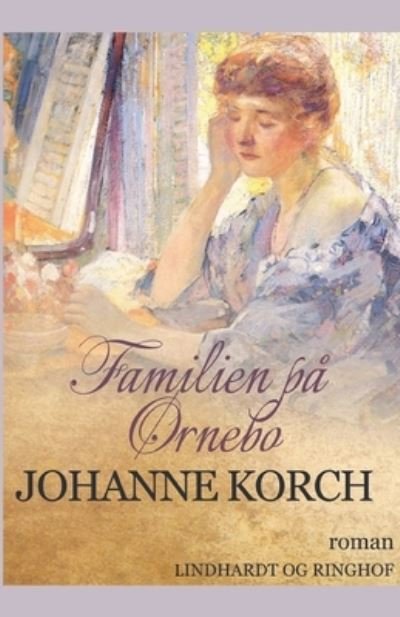Cover for Johanne Korch · Familien på Ørnebo (Hæftet bog) [1. udgave] (2017)