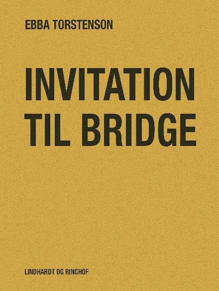 Invitation til bridge - Ebba Torstenson - Boeken - Saga - 9788711892282 - 19 januari 2018