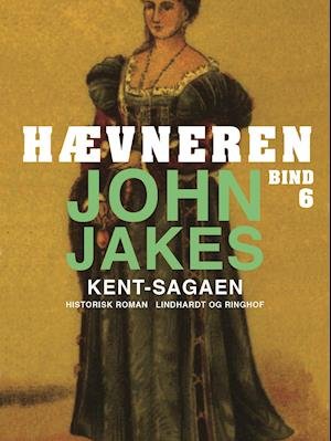Cover for John Jakes · Kent-sagaen: Hævneren (Hæftet bog) [1. udgave] (2019)