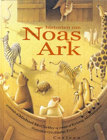 Cover for Michael McCarthy · Historien om Noas Ark (Book) [1e uitgave] (2002)