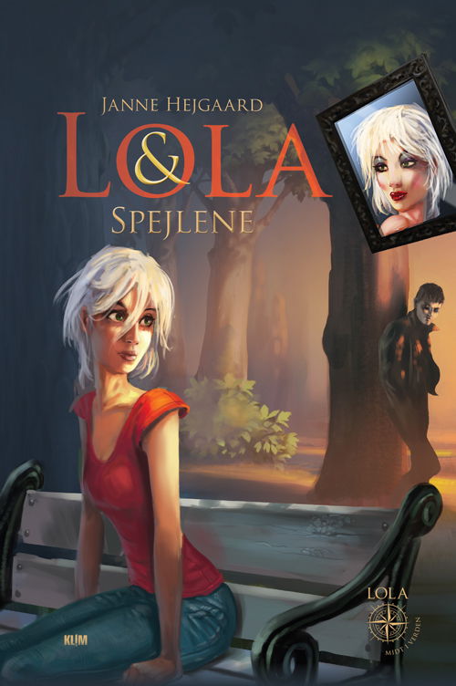 Cover for Janne Hejgaard · Lola: Lola &amp; spejlene (Indbundet Bog) [1. udgave] [Indbundet] (2013)