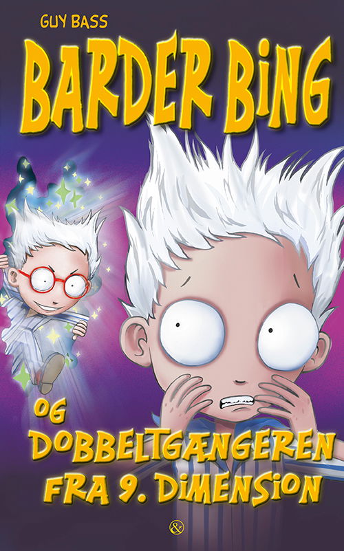 Cover for Guy Bass · Barder Bing: Barder Bing og dobbeltgængeren fra 9. dimension (Sewn Spine Book) [1st edition] (2019)