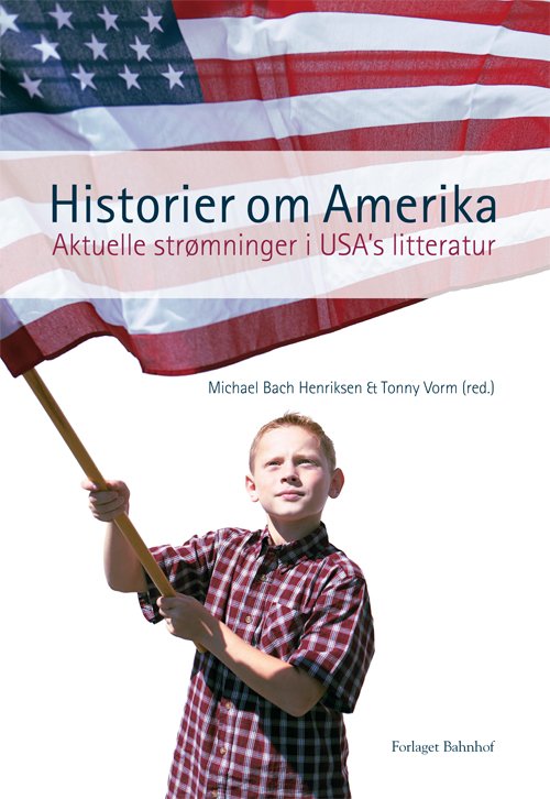 Cover for Bach Henriksen Michael · Historier om Amerika (Bound Book) [1st edition] [Indbundet] (2010)