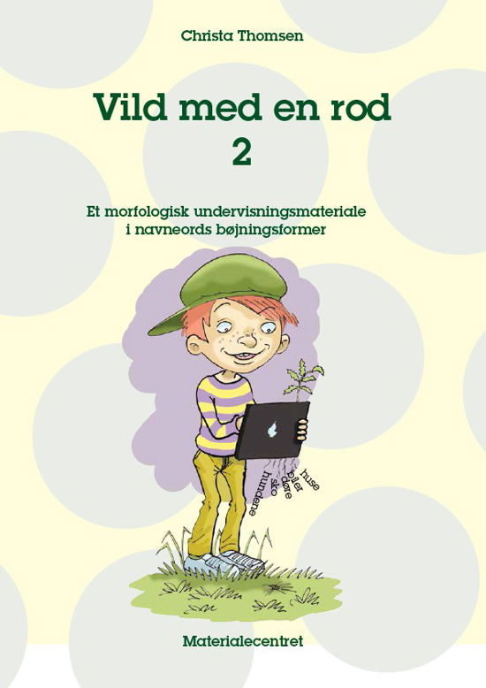 Vild med en rod 2 -  - Bøger - Materialecentret - 9788792574282 - 2011