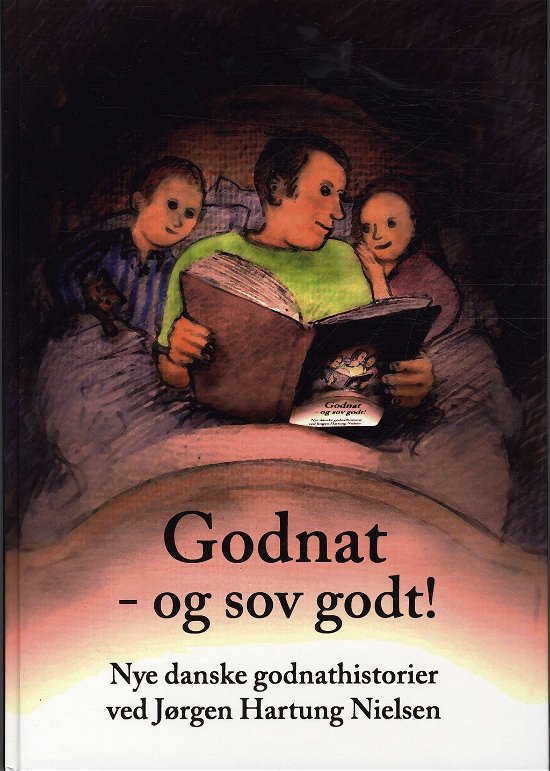 Cover for Jørgen Hartung Nielsen med flere · God nat - og sov godt (Bound Book) [1º edição] [Indbundet] (2012)