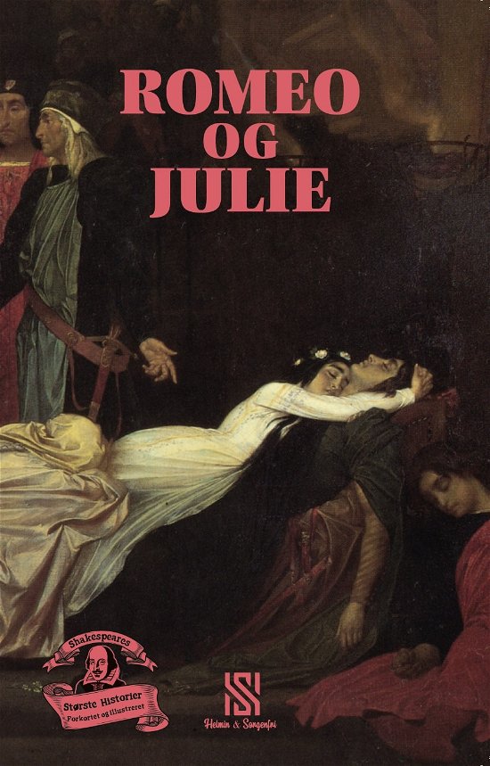 Cover for Shakespeares største historier: Shakespeares største historier: ROMEO OG JULIE (Taschenbuch) [1. Ausgabe] (2023)