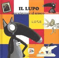 Cover for Orianne Lallemand · Il Lupo Investigatore Al Museo. Amico Lupo. Ediz. A Colori (Book)