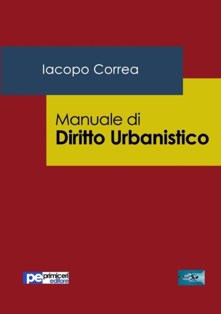 Cover for Iacopo Correa · Manuale di Diritto Urbanistico (Paperback Bog) (2016)