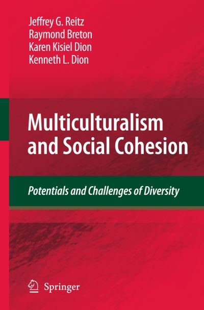 Cover for Jeffrey G. Reitz · Multiculturalism and Social Cohesion: Potentials and Challenges of Diversity (Paperback Book) [Softcover reprint of hardcover 1st ed. 2009 edition] (2010)