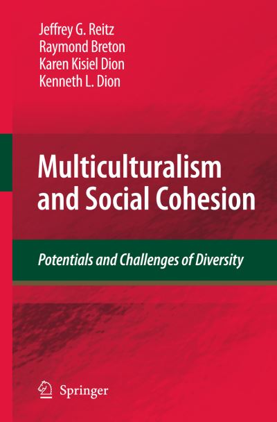 Cover for Jeffrey G. Reitz · Multiculturalism and Social Cohesion: Potentials and Challenges of Diversity (Paperback Book) [Softcover reprint of hardcover 1st ed. 2009 edition] (2010)