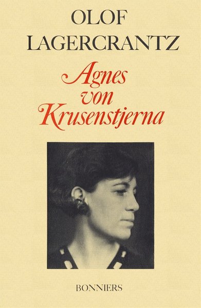 Cover for Olof Lagercrantz · Agnes von Krusenstjerna (ePUB) (2017)