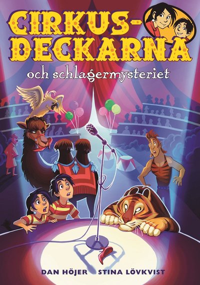 Cover for Dan Höjer · Cirkusdeckarna: Cirkusdeckarna och schlagermysteriet (Bound Book) (2010)