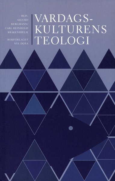 Cover for Carl Reinhold Bråkenhielm · Vardagskulturens teologi (Paperback Book) (1998)