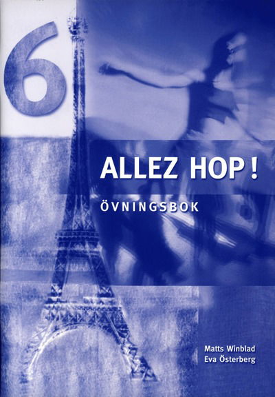 Allez hop! år 6 Övningsbok - Eva Österberg - Boeken - Sanoma Utbildning - 9789162239282 - 18 april 2001