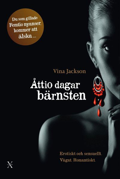 Åttio dagar: Åttio dagar bärnsten - Vina Jackson - Kirjat - Xstory - 9789187597282 - keskiviikko 15. tammikuuta 2014