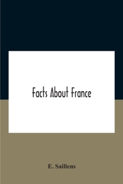 Cover for E Saillens · Facts About France (Paperback Book) (2020)