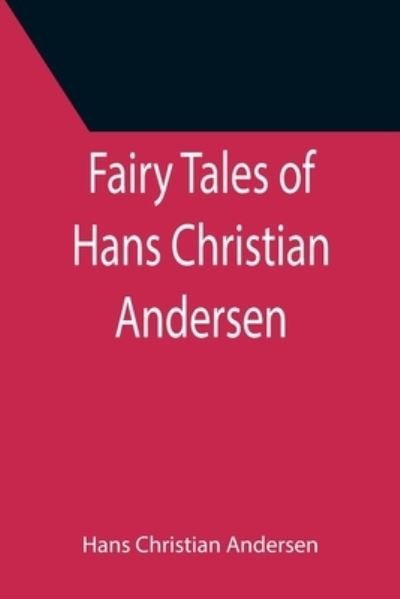 Cover for Hans Christian Andersen · Fairy Tales of Hans Christian Andersen (Paperback Book) (2021)