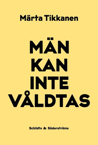 Cover for Märta Tikkanen · Män kan inte våldtas (Map) (2019)