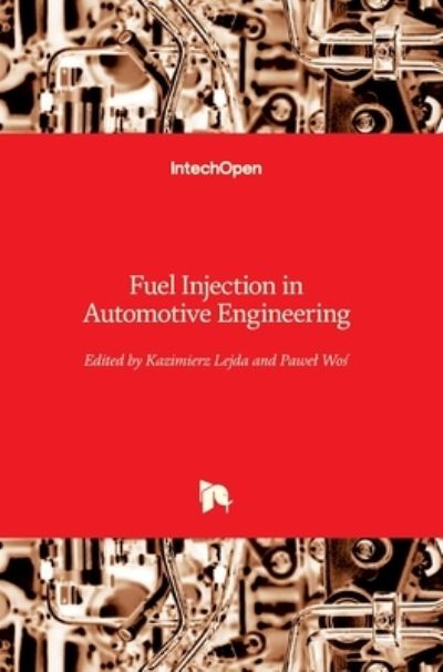 Cover for Kazimierz Lejda · Fuel Injection in Automotive Engineering (Hardcover Book) (2012)