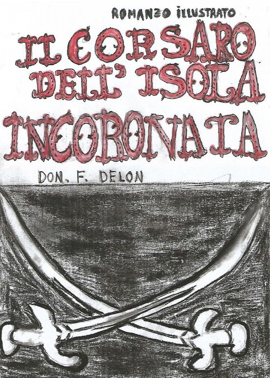 Cover for Don. F. Delon · Il Corsaro Dell'isola Incoronata (Bok) (2023)