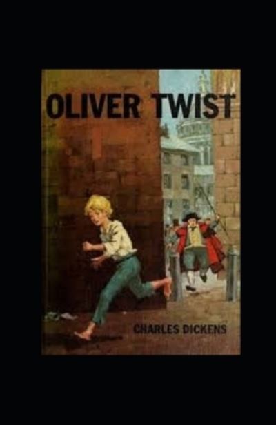 Cover for Charles Dickens · Oliver Twist Illustrated (Paperback Book) (2022)