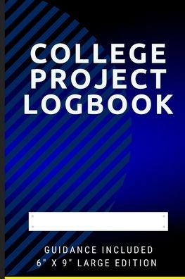 Cover for Xpanama Publishing · College Project Logbook: An easy to use step by step College Project Book with support and guidance. (Pocketbok) (2021)