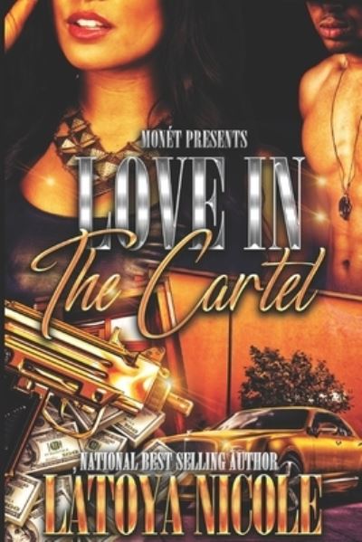 Cover for Latoya Nicole · Love in the Cartel (Paperback Book) (2021)