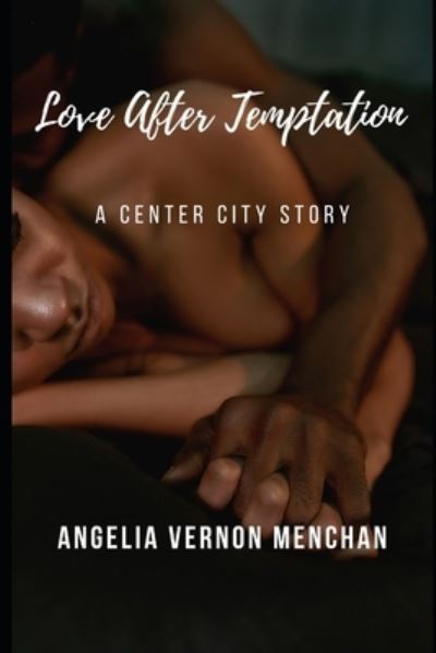 Cover for Angelia Vernon Menchan · Love After Temptation (Pocketbok) (2021)