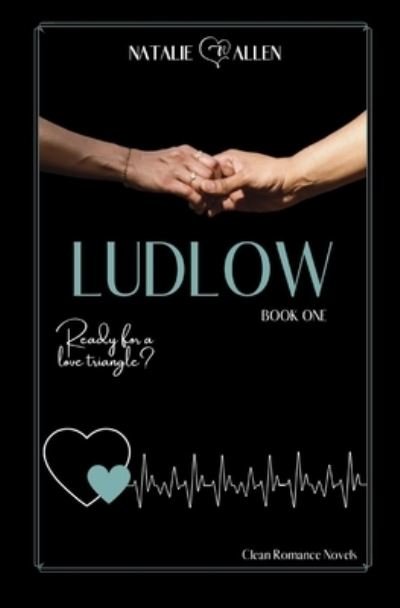 Ludlow - Ludlow Saga - Natalie R Allen - Bøger - Independently Published - 9798503995282 - 5. juni 2021