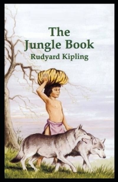 Cover for Rudyard Kipling · The Jungle Book-Original (Paperback Book) [Annotated edition] (2021)
