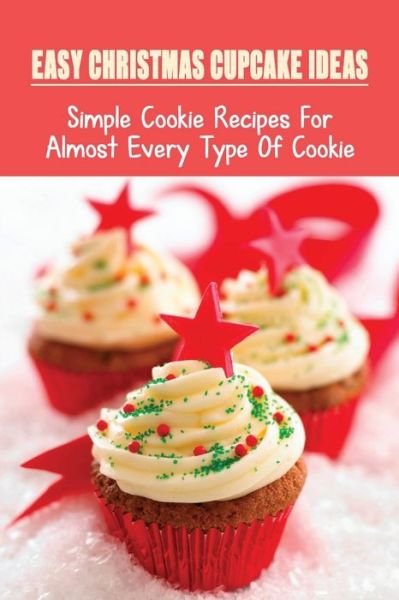 Cover for Dwain Burrowes · Easy Christmas Cupcake Ideas (Paperback Bog) (2021)