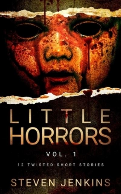 Cover for Steven Jenkins · Little Horrors (12 Twisted Short Stories) (Paperback Book) (2020)