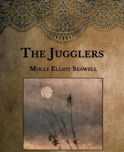 Cover for Molly Elliot Seawell · The Jugglers (Paperback Book) (2021)