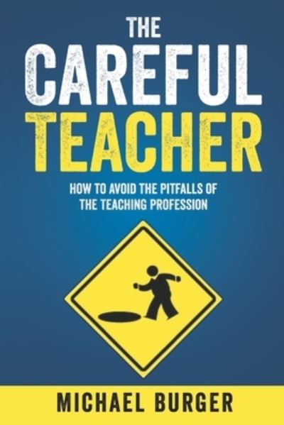 Cover for Michael Burger · The Careful Teacher (Paperback Book) (2021)