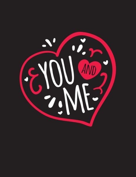 You And Me - Laalpiran Publishing - Libros - Independently Published - 9798601132282 - 19 de enero de 2020