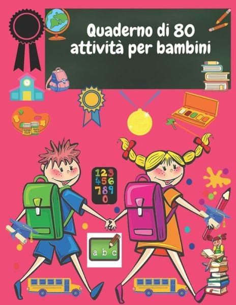 Cover for Di Attività Lo Spazio · Quaderno di 80 attivita per bambini (Paperback Book) (2020)