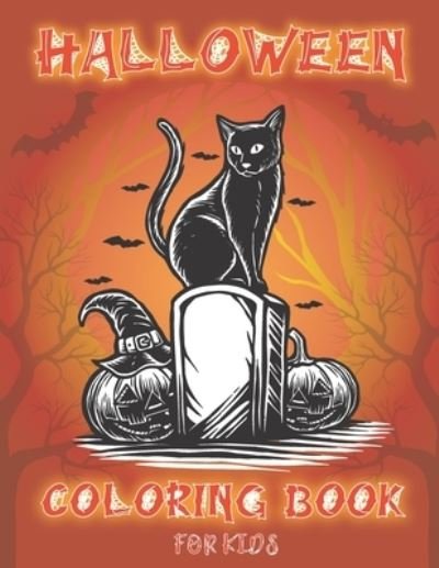 Halloween coloring book for kids: Kids Halloween Book, easy Halloween coloring book, Children Coloring Workbooks for Kids: Boys, with Beautiful Flowers, Adorable Animals, Spooky Characters, Girls and Toddlers Ages 2-4, 4-8, - Sa Publication - Bøger - Independently Published - 9798667473282 - 19. juli 2020