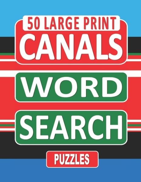 Cover for Nuletto Books · 50 Large Print CANALS Word Search Puzzles (Paperback Book) (2020)