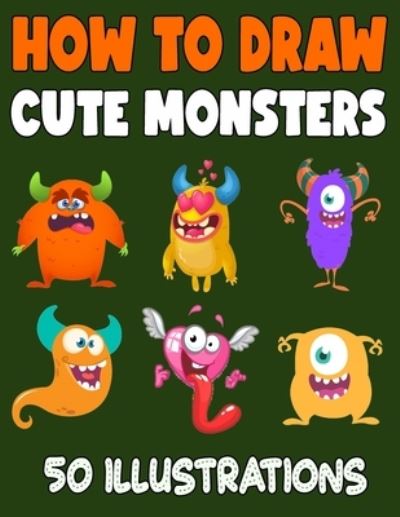 Cover for Madeline Knight · How to Draw Cute Monsters (Paperback Book) (2020)