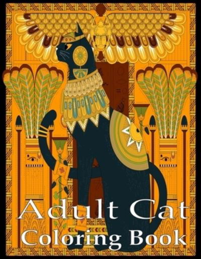 Cover for Nr Grate Press · Adult Cat Coloring Book: A Fun Coloring Gift Book for Cat Lovers- Adults Relaxation with Stress Relieving Cute cat Designs (Pocketbok) (2021)