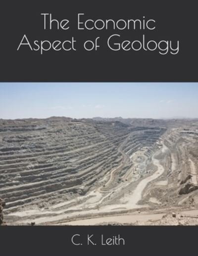 Cover for C K Leith · The Economic Aspect of Geology (Pocketbok) (2021)