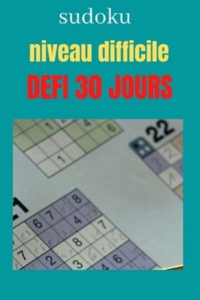Cover for Art Art · Sudoku niveau difficile DEFI 30 jours (Paperback Book) (2021)
