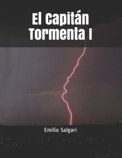 Cover for Emilio Salgari · El Capitán Tormenta I (Paperback Book) (2021)