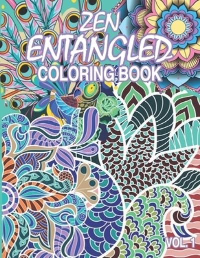 Cover for Fun Learning Design · Zen Entangled Coloring Book Vol.1 (Paperback Bog) (2021)