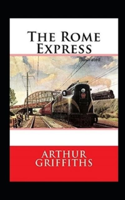 Cover for Arthur Griffiths · The Rome Express Illustrated (Paperback Book) (2021)