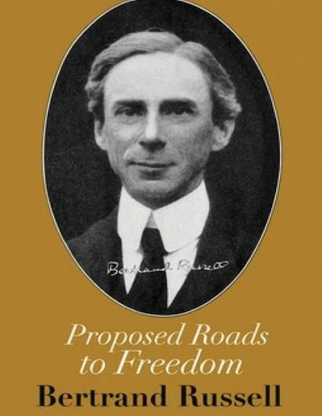 Cover for Bertrand Russell · Proposed Roads to Freedom (Annotated) (Paperback Bog) (2021)
