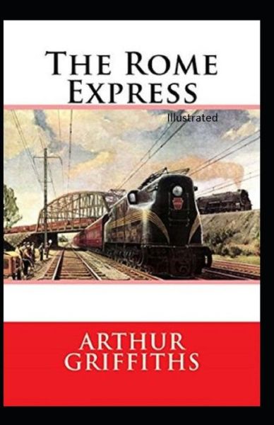 Cover for Arthur Griffiths · The Rome Express Illustrated (Paperback Book) (2021)