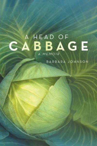 Cover for Barbara Johnson · A Head of Cabbage: A Memoir (Taschenbuch) (2022)