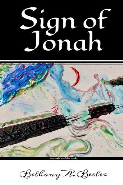 Cover for Bethany a Beeler · Sign of Jonah: Short Stories (Paperback Book) (2022)